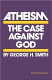 Atheism: The Case Against God by Victor Stenger
