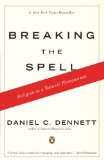 Breaking the Spell by Daniel Dennett