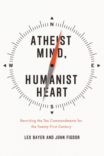 Atheist Mind Humanist Heart Book Cover