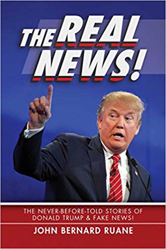 The Real News! The Never-Before-Told Stories of Donald Trump & Fake News!.jpg