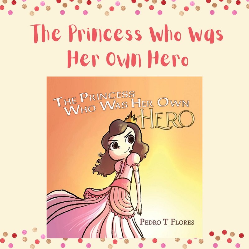 The Princess Who Was Her Own Hero graphic one.jpg