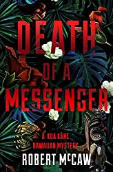 Death of a Messenger (Koa Kane Hawaiian Mystery)