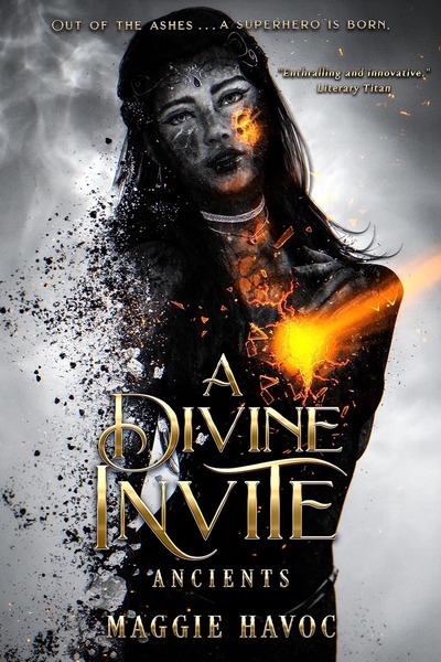 A Divine Invite: Ancients by Maggie Havoc